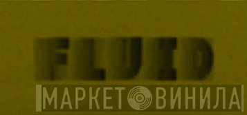 Fluid Records  - Винил CD и Кассеты лейбла Fluid Records (4) на сайте МаркетВинила