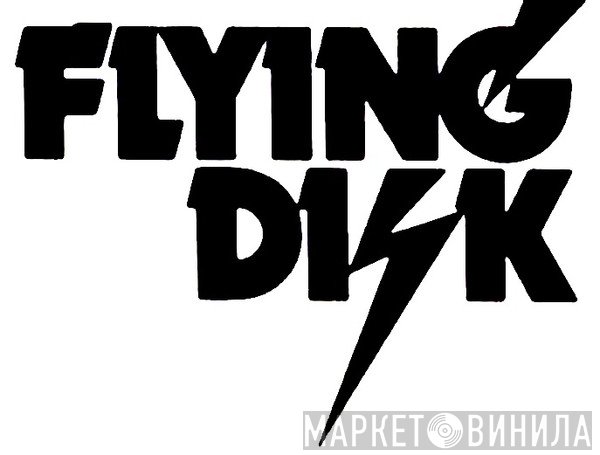 Flying Disk - Винил CD и Кассеты лейбла Flying Disk на сайте МаркетВинила