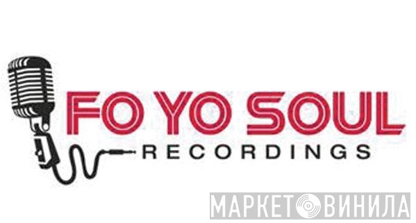 Fo Yo Soul Recordings - Винил CD и Кассеты лейбла Fo Yo Soul Recordings на сайте МаркетВинила