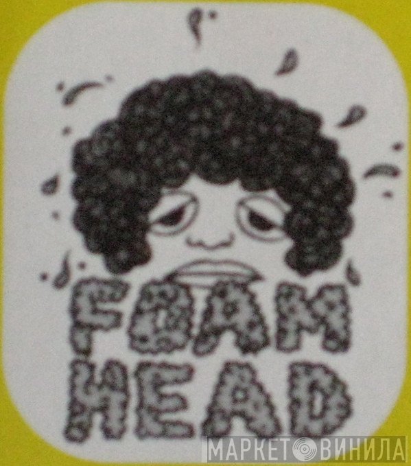 Foam Head - Винил CD и Кассеты лейбла Foam Head на сайте МаркетВинила