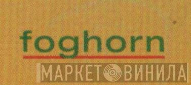 Foghorn  - Винил CD и Кассеты лейбла Foghorn (2) на сайте МаркетВинила