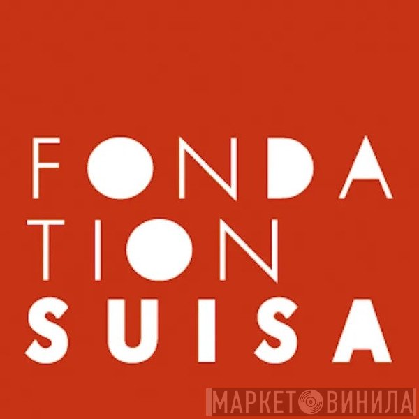 Fondation SUISA - Винил CD и Кассеты лейбла Fondation SUISA на сайте МаркетВинила