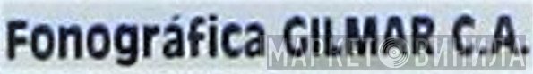 Fonografica Gilmar C.A. - Винил CD и Кассеты лейбла Fonografica Gilmar C.A. на сайте МаркетВинила