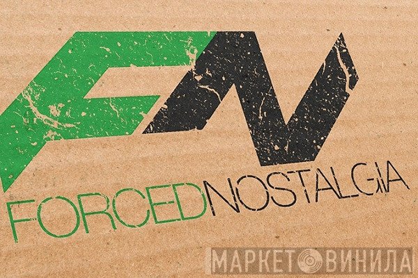 Forced Nostalgia - Винил CD и Кассеты лейбла Forced Nostalgia на сайте МаркетВинила