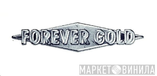 Forever Gold - Винил CD и Кассеты лейбла Forever Gold на сайте МаркетВинила