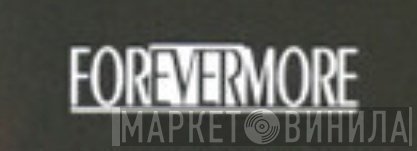 Forevermore - Винил CD и Кассеты лейбла Forevermore на сайте МаркетВинила