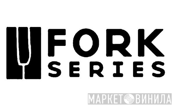 Fork Series - Винил CD и Кассеты лейбла Fork Series на сайте МаркетВинила