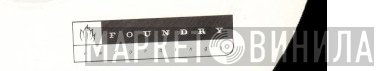 Foundry Recordings - Винил CD и Кассеты лейбла Foundry Recordings на сайте МаркетВинила