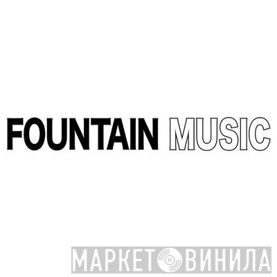 Fountain Music - Винил CD и Кассеты лейбла Fountain Music на сайте МаркетВинила