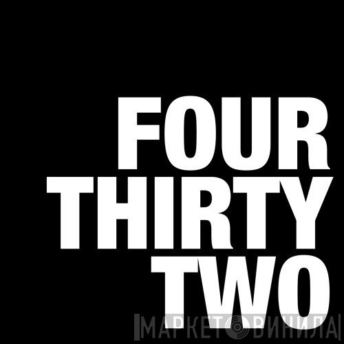 Four Thirty Two - Винил CD и Кассеты лейбла Four Thirty Two на сайте МаркетВинила