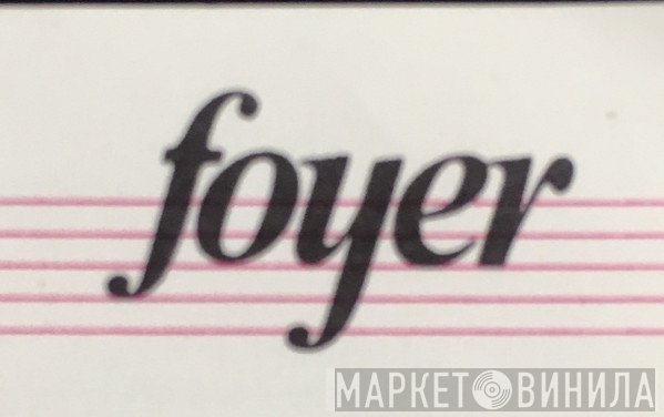 Foyer Live Recording - Винил CD и Кассеты лейбла Foyer Live Recording на сайте МаркетВинила