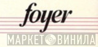 Foyer - Винил CD и Кассеты лейбла Foyer на сайте МаркетВинила