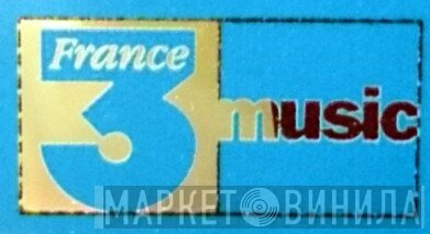 France 3 Music - Винил CD и Кассеты лейбла France 3 Music на сайте МаркетВинила