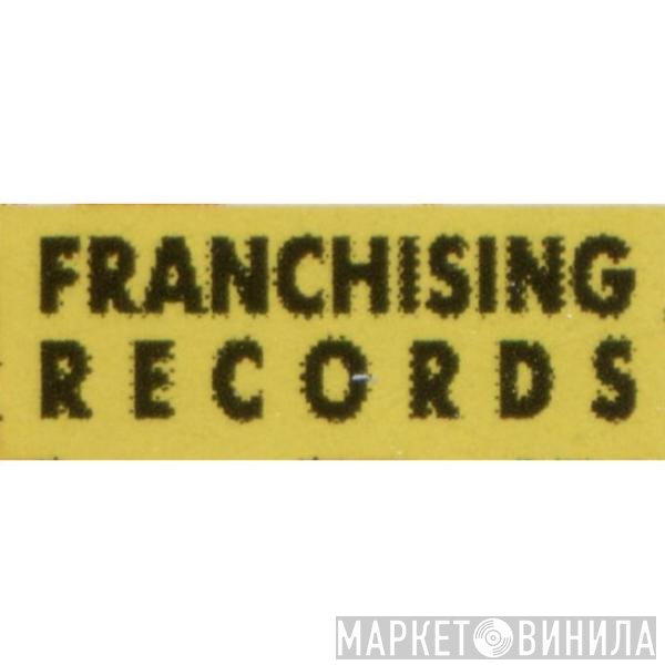 Franchising Records - Винил CD и Кассеты лейбла Franchising Records на сайте МаркетВинила