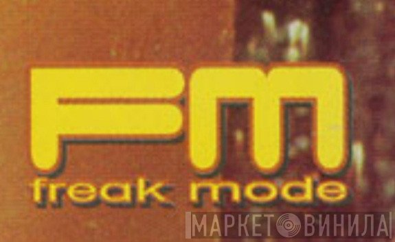Freak Mode - Винил CD и Кассеты лейбла Freak Mode на сайте МаркетВинила