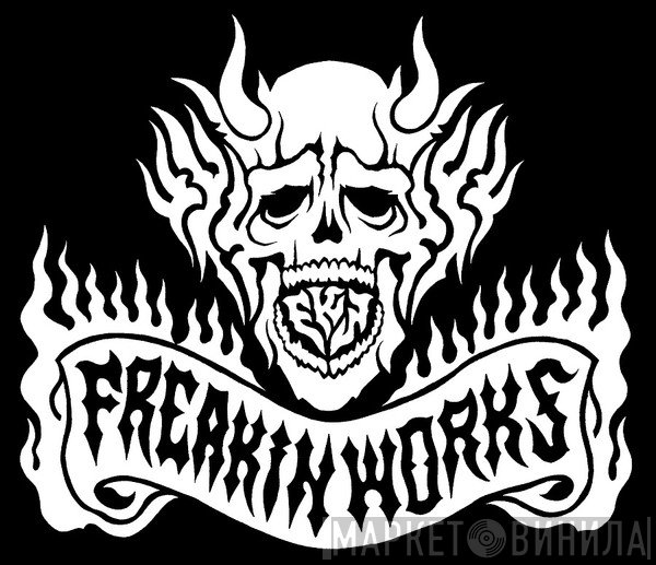 Freakin Works - Винил CD и Кассеты лейбла Freakin Works на сайте МаркетВинила