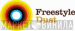 Freestyle Dust - Винил CD и Кассеты лейбла Freestyle Dust на сайте МаркетВинила