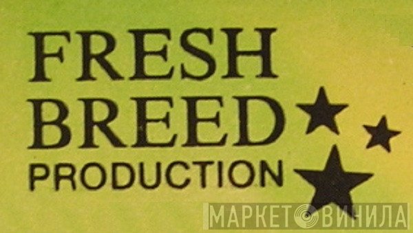 Fresh Breed Production - Винил CD и Кассеты лейбла Fresh Breed Production на сайте МаркетВинила