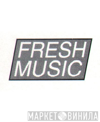 Fresh Music - Винил CD и Кассеты лейбла Fresh Music на сайте МаркетВинила
