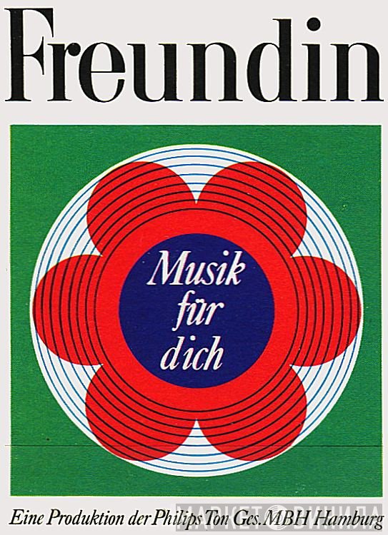 Freundin - Musik Für Dich - Винил CD и Кассеты лейбла Freundin - Musik Für Dich на сайте МаркетВинила