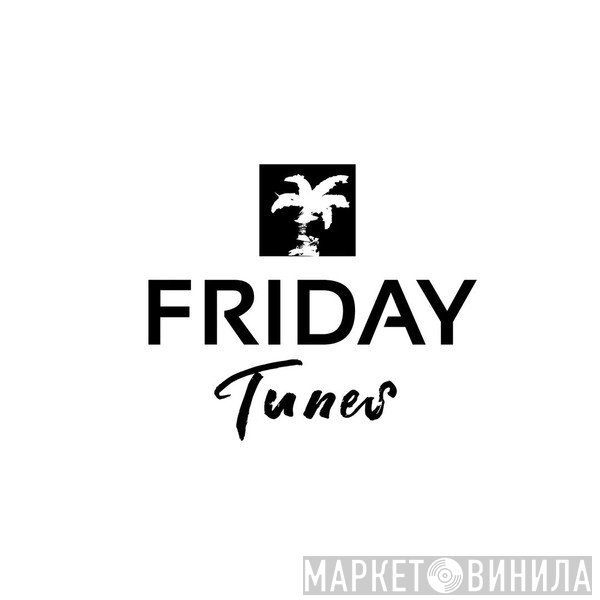 Friday Tunes - Винил CD и Кассеты лейбла Friday Tunes на сайте МаркетВинила