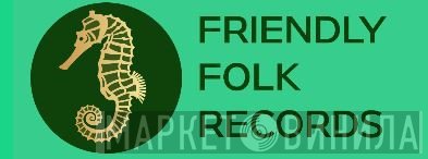 Friendly Folk Records - Винил CD и Кассеты лейбла Friendly Folk Records на сайте МаркетВинила