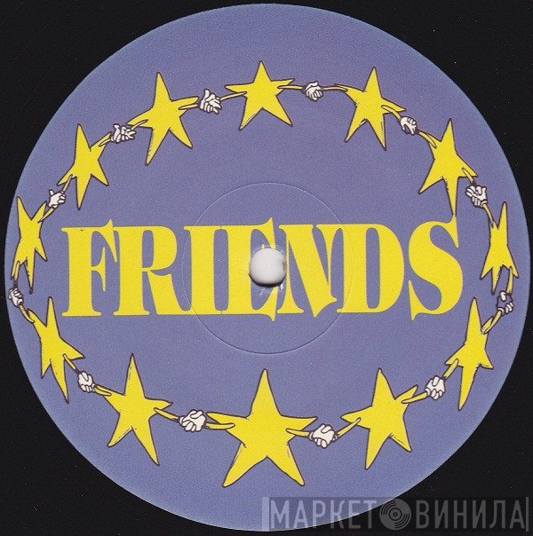 Friends  - Винил CD и Кассеты лейбла Friends (4) на сайте МаркетВинила