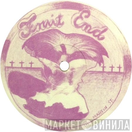 Fruit End - Винил CD и Кассеты лейбла Fruit End на сайте МаркетВинила