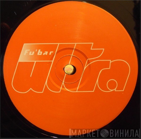 Fubar Ultra - Винил CD и Кассеты лейбла Fubar Ultra на сайте МаркетВинила