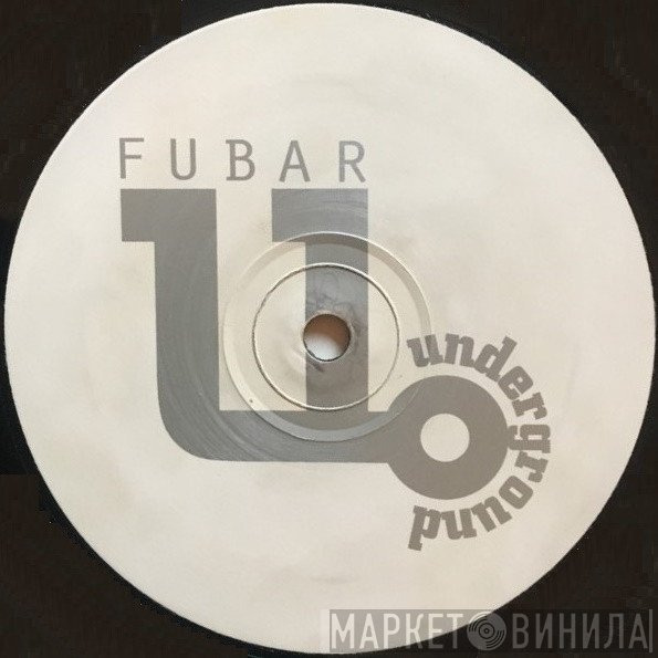 Fubar Underground - Винил CD и Кассеты лейбла Fubar Underground на сайте МаркетВинила