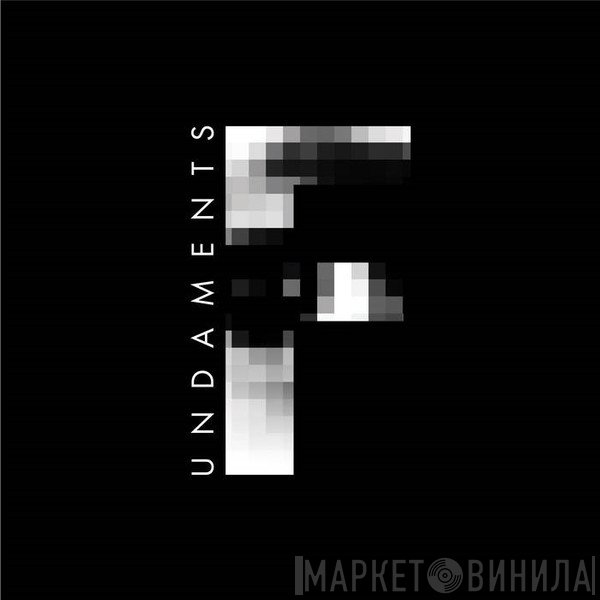 Fundaments - Винил CD и Кассеты лейбла Fundaments на сайте МаркетВинила