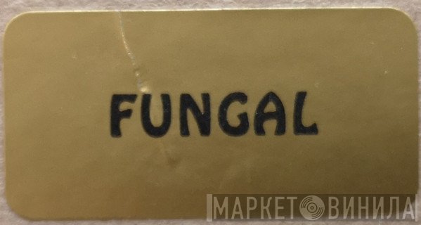Fungal - Винил CD и Кассеты лейбла Fungal на сайте МаркетВинила