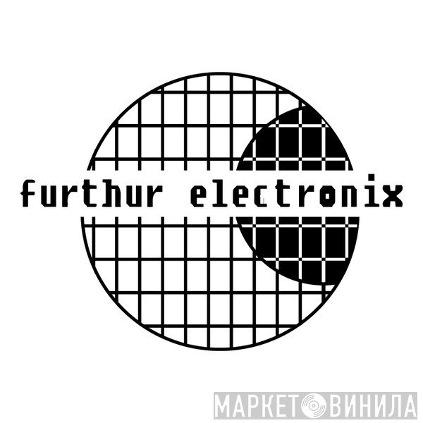 Furthur Electronix - Винил CD и Кассеты лейбла Furthur Electronix на сайте МаркетВинила