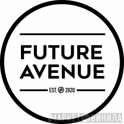 Future Avenue - Винил CD и Кассеты лейбла Future Avenue на сайте МаркетВинила