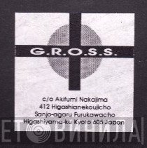 G.R.O.S.S. - Винил CD и Кассеты лейбла G.R.O.S.S. на сайте МаркетВинила