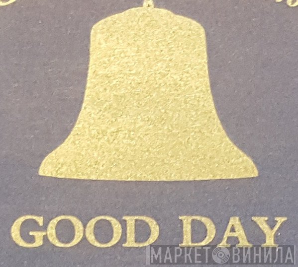 GOOD DAY - Винил CD и Кассеты лейбла GOOD DAY на сайте МаркетВинила