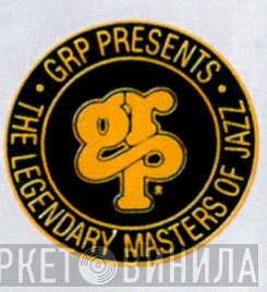 GRP Presents The Legendary Masters Of Jazz - Винил CD и Кассеты лейбла GRP Presents The Legendary Masters Of Jazz на сайте МаркетВинила