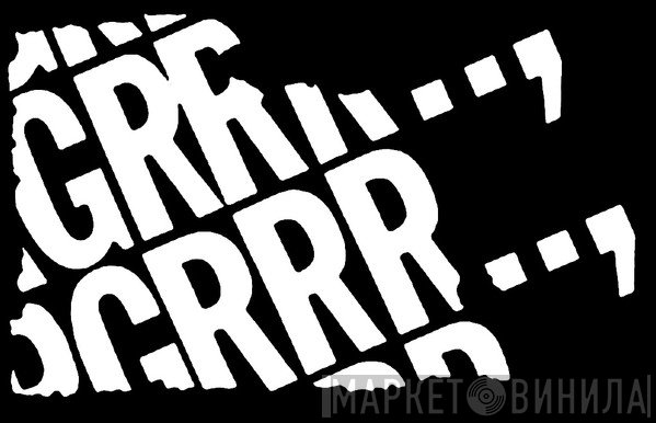 GRRR - Винил CD и Кассеты лейбла GRRR на сайте МаркетВинила