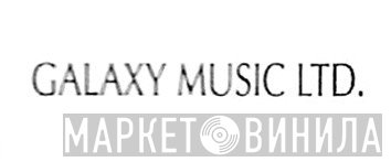Galaxy Music Ltd. - Винил CD и Кассеты лейбла Galaxy Music Ltd. на сайте МаркетВинила