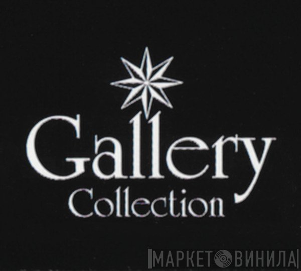 Gallery Collection - Винил CD и Кассеты лейбла Gallery Collection на сайте МаркетВинила