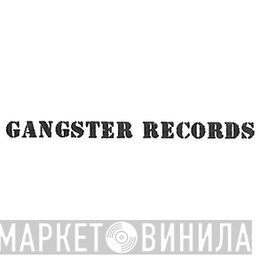 Gangster Records - Винил CD и Кассеты лейбла Gangster Records на сайте МаркетВинила
