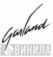 Garland - Винил CD и Кассеты лейбла Garland на сайте МаркетВинила