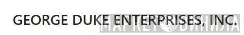 George Duke Enterprises, Inc. - Винил CD и Кассеты лейбла George Duke Enterprises, Inc. на сайте МаркетВинила