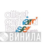 Gerhard Kaiser GmbH - Винил CD и Кассеты лейбла Gerhard Kaiser GmbH на сайте МаркетВинила