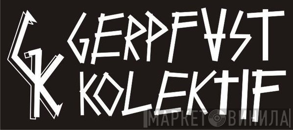Gerpfast Kolektif - Винил CD и Кассеты лейбла Gerpfast Kolektif на сайте МаркетВинила