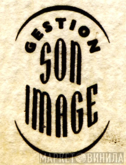 Gestion Son Image - Винил CD и Кассеты лейбла Gestion Son Image на сайте МаркетВинила