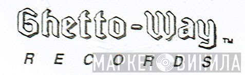 Ghetto-way Records - Винил CD и Кассеты лейбла Ghetto-way Records на сайте МаркетВинила