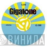 Gigatone - Винил CD и Кассеты лейбла Gigatone на сайте МаркетВинила