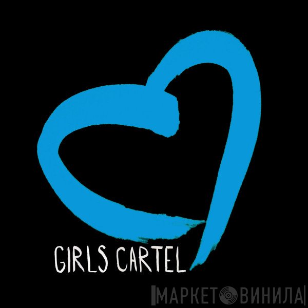 Girls Cartel Records - Винил CD и Кассеты лейбла Girls Cartel Records на сайте МаркетВинила