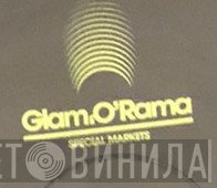 Glam-O-Rama Special Markets - Винил CD и Кассеты лейбла Glam-O-Rama Special Markets на сайте МаркетВинила